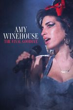 Watch Amy Winehouse: The Final Goodbye Online Letmewatchthis