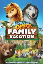 Watch Alpha and Omega: Family Vacation Letmewatchthis