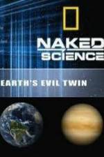 Watch National Geographic: Earth's Evil Twin Letmewatchthis