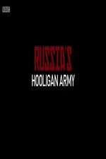 Watch Russia\'s Hooligan Army Letmewatchthis