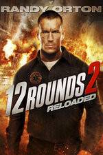Watch 12 Rounds Reloaded Letmewatchthis