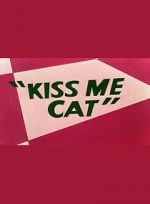 Watch Kiss Me Cat (Short 1953) Letmewatchthis