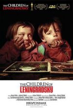Watch The Children of Leningradsky Letmewatchthis