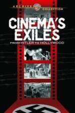 Watch Cinema's Exiles: From Hitler to Hollywood Letmewatchthis