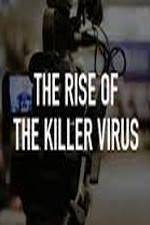 Watch The Rise of the Killer Virus Letmewatchthis