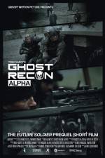 Watch Ghost Recon Alpha Letmewatchthis