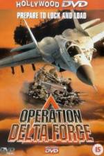 Watch Operation Delta Force Letmewatchthis
