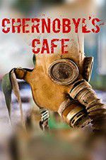 Watch Chernobyls cafe Letmewatchthis