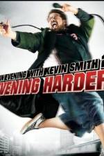 Watch An Evening with Kevin Smith 2: Evening Harder Letmewatchthis