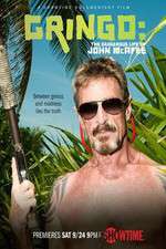 Watch Gringo The Dangerous Life of John McAfee Letmewatchthis