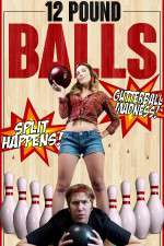 Watch 12 Pound Balls Letmewatchthis