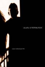 Watch Duality of Retribution Letmewatchthis