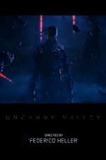 Watch Uncanny Valley Letmewatchthis