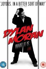 Watch Dylan Moran Live What It Is Letmewatchthis
