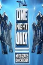 Watch TNA One Night Only Knockouts Knockdown Letmewatchthis