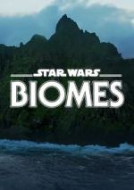 Watch Star Wars Biomes (Short 2021) Letmewatchthis