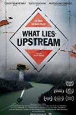 Watch What Lies Upstream Letmewatchthis
