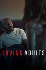 Watch Loving Adults Letmewatchthis