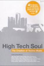Watch High Tech Soul The Creation of Techno Music Letmewatchthis