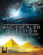 Watch Ancient Alien Question: From UFOs to Extraterrestrial Visitations Letmewatchthis