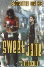 Watch Sweet Jane Letmewatchthis