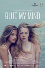 Watch Blue My Mind Letmewatchthis