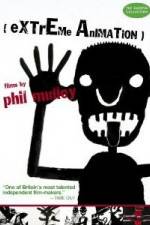 Watch Extreme Animation: Films By Phil Malloy Letmewatchthis
