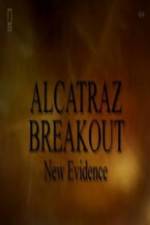 Watch Alcatraz Breakout: New Evidence Letmewatchthis
