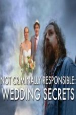 Watch Not Criminally Responsible: Wedding Secrets Letmewatchthis