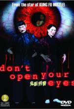 Watch Don't Open Your Eyes Letmewatchthis