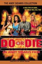 Watch Do or Die Online Letmewatchthis