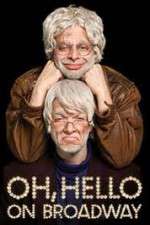 Watch Oh Hello on Broadway Letmewatchthis