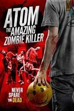 Watch Atom the Amazing Zombie Killer Letmewatchthis