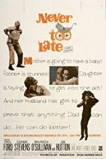 Watch Never Too Late Letmewatchthis