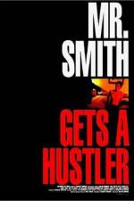 Watch Mr Smith Gets a Hustler Letmewatchthis