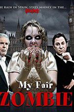 Watch My Fair Zombie Letmewatchthis