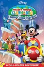 Watch Mickey Mouse Clubhouse: Choo-Choo Express Letmewatchthis
