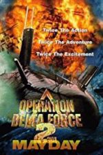 Watch Operation Delta Force 2: Mayday Letmewatchthis