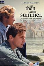 Watch And Then Came Summer Letmewatchthis