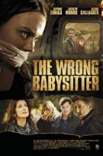 Watch The Wrong Babysitter Letmewatchthis