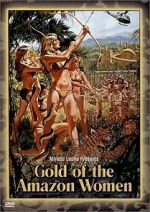 Watch Gold of the Amazon Women Letmewatchthis