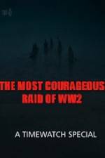 Watch The Most Courageous Raid of WWII Letmewatchthis