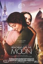 Watch Reaching for the Moon Letmewatchthis