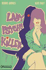 Watch Lady Psycho Killer Letmewatchthis