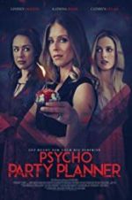 Watch Psycho Party Planner Letmewatchthis