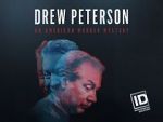Watch Drew Peterson: An American Murder Mystery Letmewatchthis