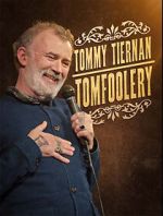 Watch Tommy Tiernan: Tomfoolery (TV Special 2024) Letmewatchthis