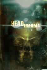 Watch Head Trauma Letmewatchthis