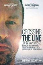 Watch Crossing the Line John Van Wisse Letmewatchthis