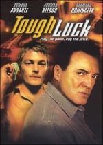 Watch Tough Luck Letmewatchthis